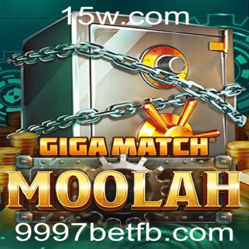 GigaMatchMoolah: Descubra o Jogo do Momento com 9997bet